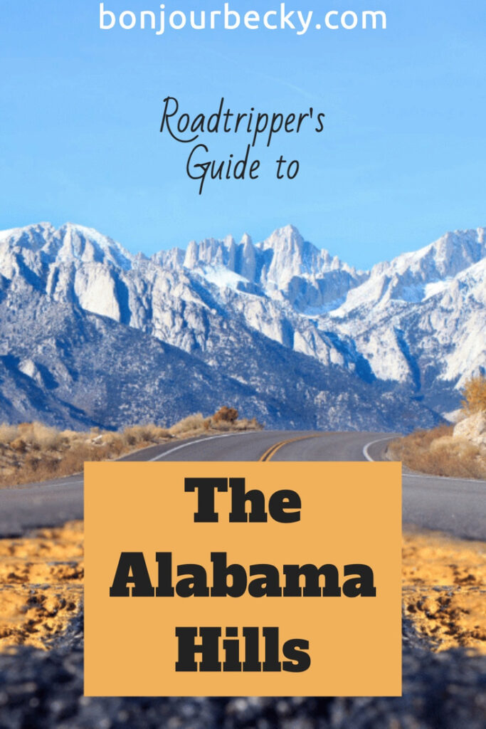 Image of the Sierra Nevada Mountains with text overlay saying "Roadtripper's Guide to The Alabama Hills"